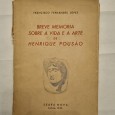 BREVE MEMÓRIA SOBRE A VIDA E A ARTE DE HENRIQUE POUSÃO