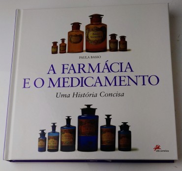 A FARMÁCIA E O MEDICAMENTO