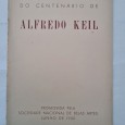 EXPOSIÇÃO COMEMORATIVA DO CENTENÁRIO DE ALFREDO KEIL