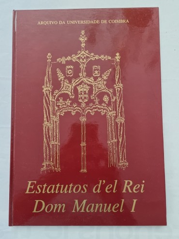 ESTATUTOS D`EL REI DOM MANUEL I 