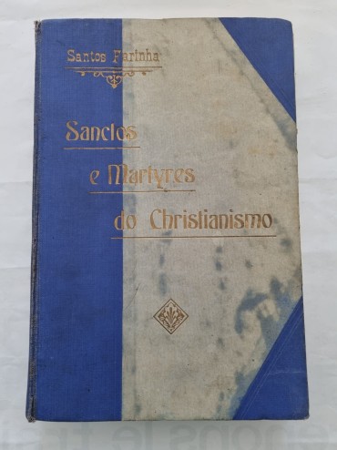 SANCTOS E MARTYRES DO CHRISTIANISMO 