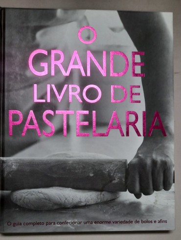 O Grande Livro da Pastelaria