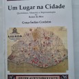 UM LUGAR NA CIDADE, QUOTIDIANO, MEMÓRIA E REPRESENTAÇÃO NO BAIRRO DA BICA 