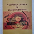 A CERÂMICA CASTREJA DA CITÂNIA DE BRITEIROS 