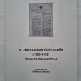 O LIBERALISMO PORTUGÊS (1820-1852) RECOLHA BIBLIOGRÁFICA 