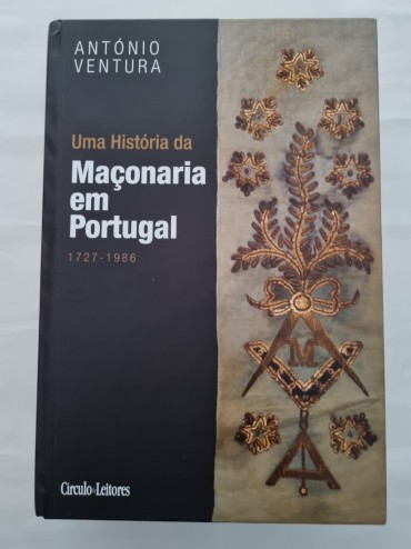 UMA HISTÓRIA DA MAÇONARIA EM PORTUGAL 