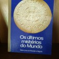 Os últimos Mistérios do Mundo