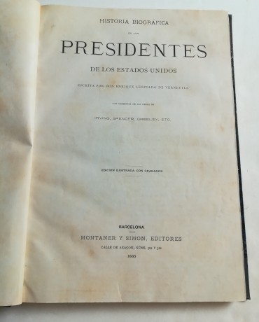 HISTORIA BIOGRÁFICA DE LOS PRESIDENTES DE LOS ESTADOS 