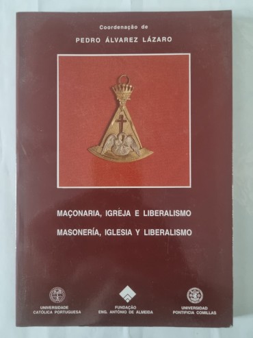 MAÇONARIA, IGREJA E LIBERALISMO