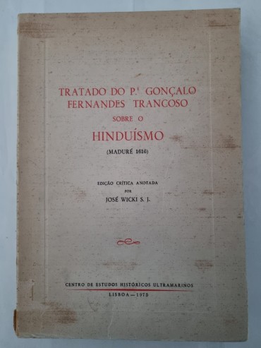 TRATADO DO P. GONÇALO FERNANDES TRANCOSO SOBRE O HINDUÍSMO (MADURÉ 1616) 