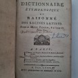 DICTIONNAIRE ÉTYMOLOGIQUE ET RAISONNÉ DES RACINES LATINES 