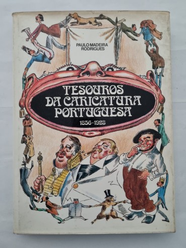 TESOUROS DA CARICATURA PORTUGUESA 1856-1928 