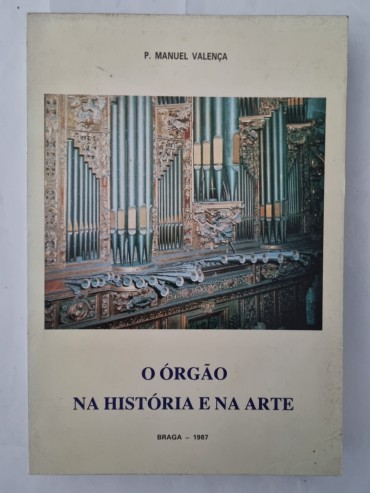 O ORGÃO NA HISTÓRIA E NA ARTE 