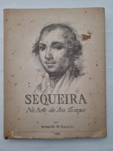 SEQUEIRA NA ARTE DO SEU TEMPO