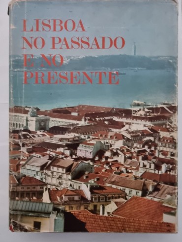 LISBOA NO PASSADO E NO PRESENTE 