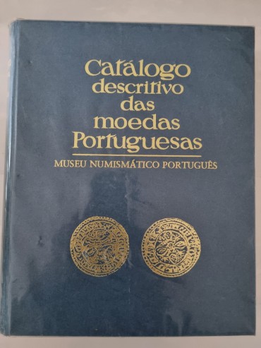 CATÁLOGO DESCRITIVO DAS MOEDAS PORTUGUESAS 