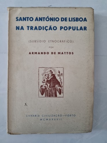 SANTO ANTÓNIO DE LISBOA NA TRADIÇÃO POPULAR (SUBSIDIO ETNOGRAFICO)