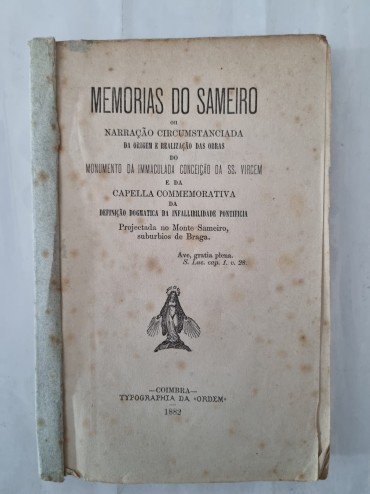 MEMÓRIAS DO SAMEIRO OU NARRAÇÃO CIRCUNSTANCIADA DA ORIGEM E REALIZAÇÃO DAS OBRAS DO MONUMENTO DA IMMACULADA CONCEIÇÃO DA SS VIRGEM