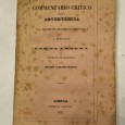 COMENTÁRIO CRITICO SOBRE A ADVERTENCIA DO 4º VOLUME DA HISTÓRIA DE PORTUGAL DE A. HERCULANO