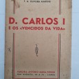 D. CARLOS I E OS “VENCIDOS DA VIDA”