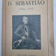 D. SEBASTIÃO 1554-1578