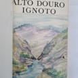 ALTO DOURO IGNOTO / ARES DE TRÁS OS MONTES