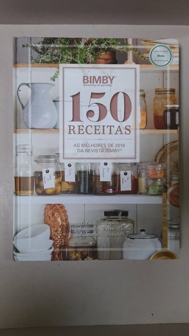 Bimby – 150 Receitas – As melhores da revista do ano 2016