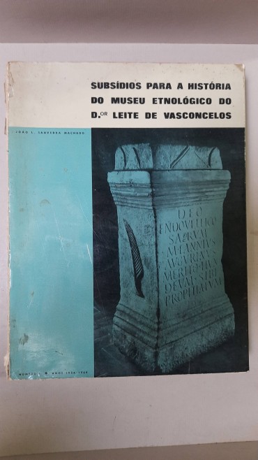 Subsídios para a Historia do Museu Etnológico do Dr Leite de Vasconcelos	