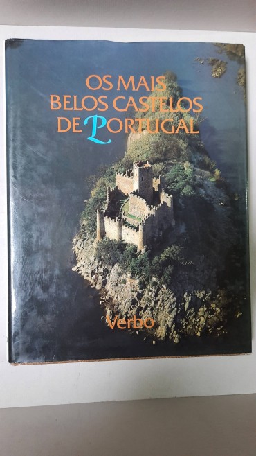 Os Mais Belos Castelos de Portugal