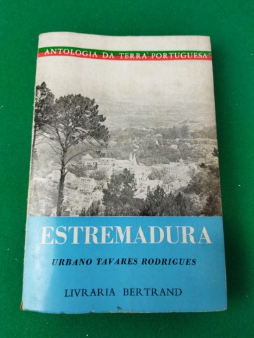 ANTOLOGIA DA TERRA PORTUGUESA EXTREMADURA