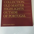 The Magnum Collection. Old Master Highlights Outside of Portugal