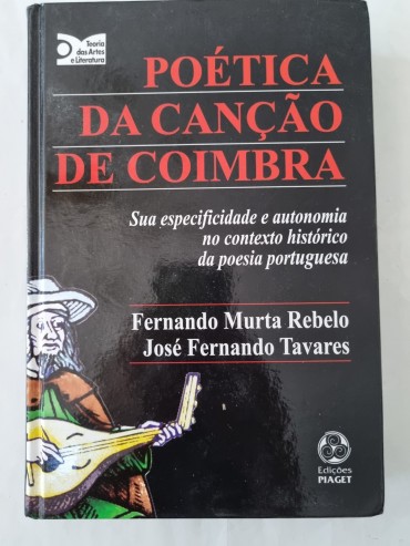 POÉTICA DA CANÇÃO DE COIMBRA 1850-2008