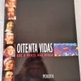 OITENTA VIDAS