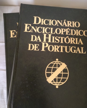 DICIONÁRIO ENCICLOPÉDICO DA HISTÓRIA DE PORTUGAL