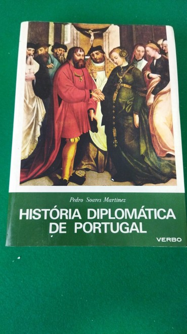 HISTÓRIA DIPLOMÁTICA DE PORTUGAL