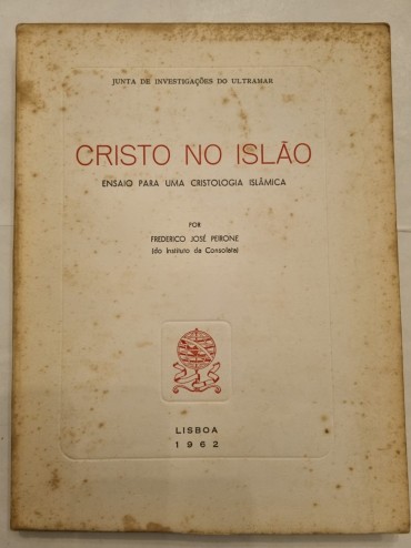 CRISTO NO ISLÃO ENSAIO PARA UMA CRISTOLOGIA ISLÂMICA