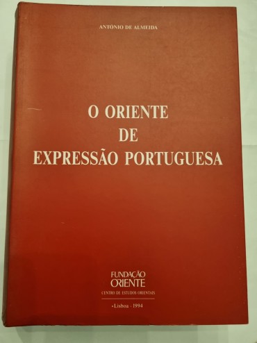 O ORIENTE DE EXPRESSÃO PORTUGUESA 