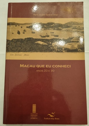 MACAU QUE EU CONHECI ANOS 20 E 30 