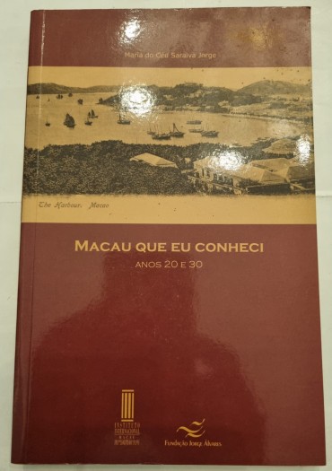 MACAU QUE EU CONHECI ANOS 20 E 30 