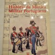 HISTÓRIA DA MÚSICA MILITAR PORTUGUESA 