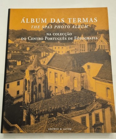 ÁLBUM DAS TERMAS NA COLECÇÃO DO CENTRO PORTUGUÊS DE FOTOGRAFIA