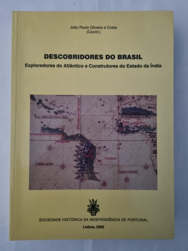DESCOBRIDORES DO BRASIL EXPLORADORES DO ATLÂNTICO E CONSTRUTORES DO ESTADO DA ÍNDIA