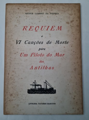 REQUIEM E VI CANÇÕES DE MORTE PARA UM PILOTO DO MAR DAS ANTILHAS 