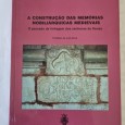 A CONSTRUÇÃO DAS MEMÓRIAS NOBILIÁRQUICAS MEDIEVAIS