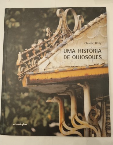 UMA HISTÓRIA DE QUIOSQUES