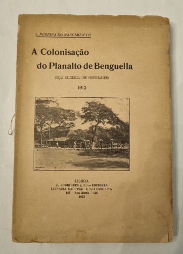 A COLONISAÇÃO DO PLANALTO DE BENGUELA 