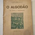 O ALGODÃO DA COLHEITA À INDUSTRIALIZAÇÃO 