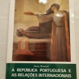 A RÉPUBLICA PORTUGUESA E AS RELAÇÕES INTERNACIONAIS (1910-1926)