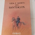 «Vida e morte dos Santiagos»