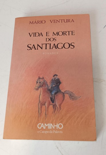 «Vida e morte dos Santiagos»